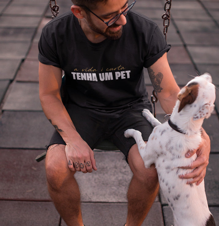 A vida é curta, tenha um pet