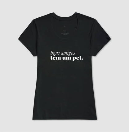 Bons amigos têm um pet