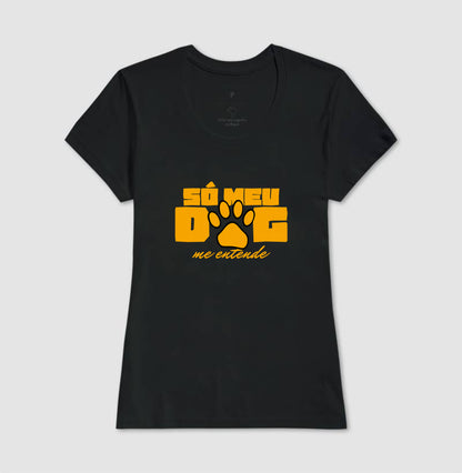 Só meu DOG me entende