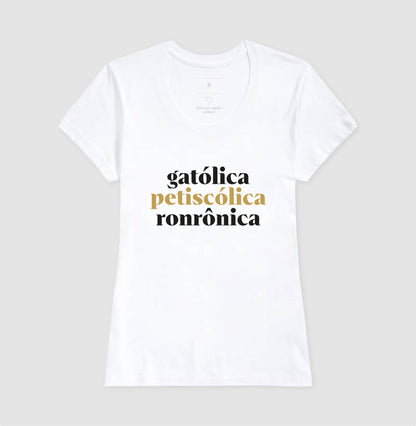 Gatólica, Petiscólica, Ronrônica