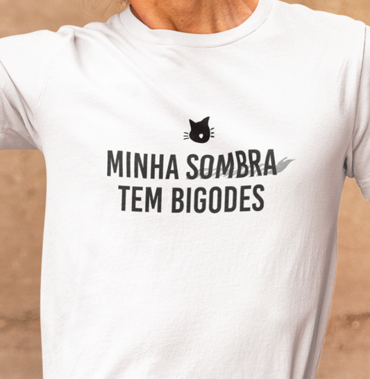 Minha sombra tem bigodes
