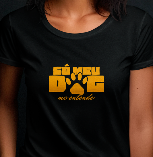 Só meu DOG me entende