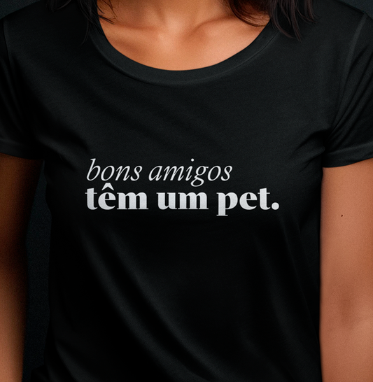 Bons amigos têm um pet